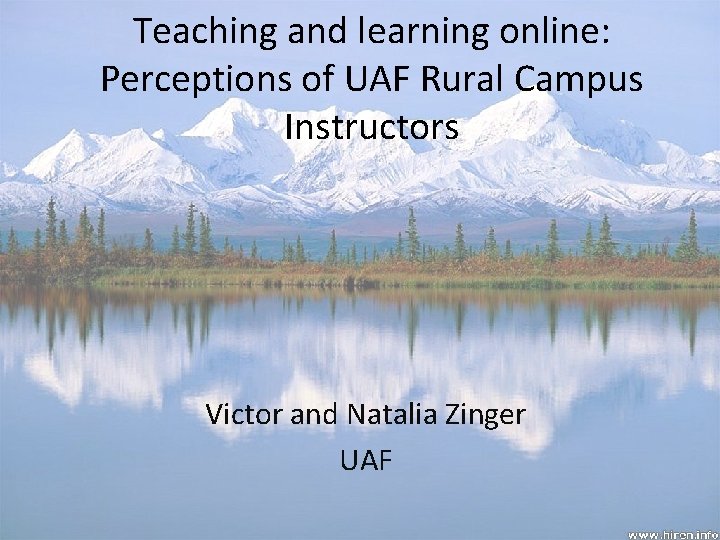 Teaching and learning online Perceptions of UAF Rural