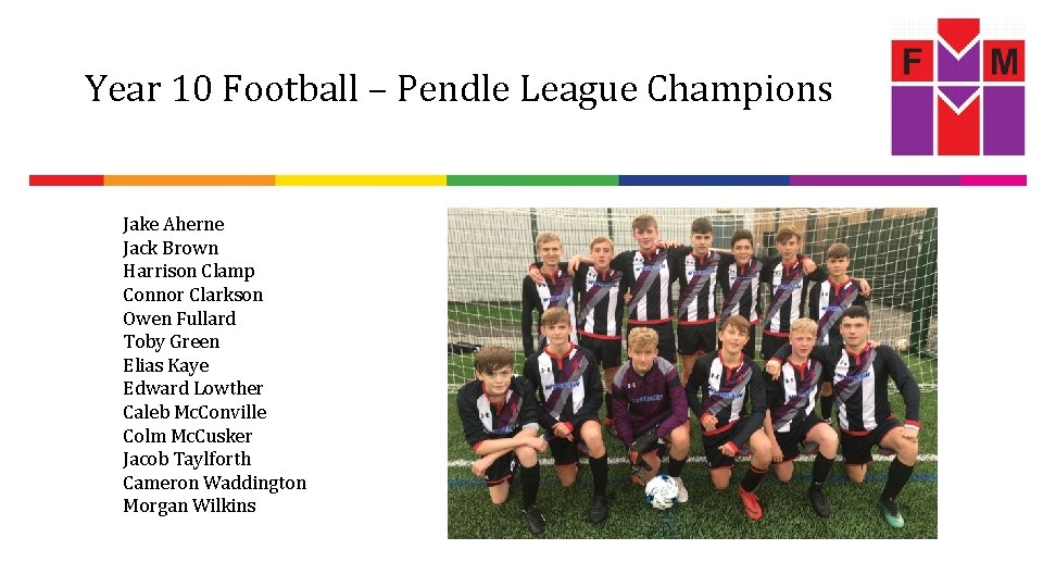 Year 10 Football – Pendle League Champions Jake Aherne Jack Brown Harrison Clamp Connor