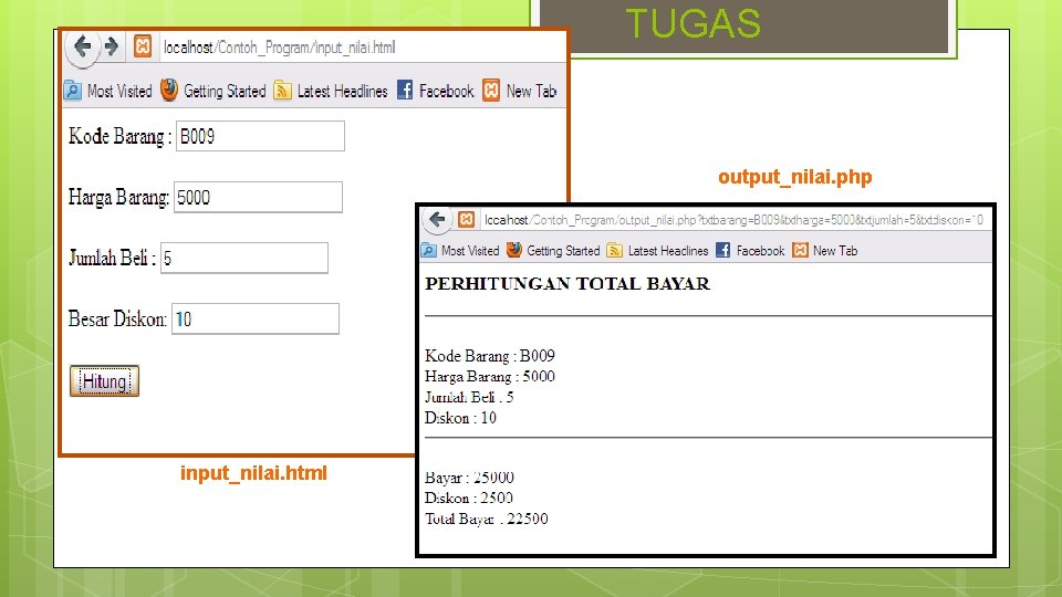 TUGAS output_nilai. php input_nilai. html TUGAS output_nilai. php input_nilai. html