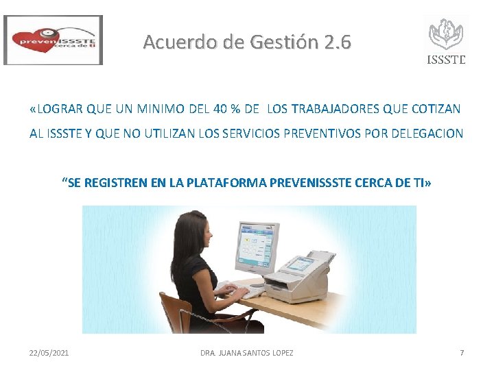 Acuerdo de Gestión 2. 6 «LOGRAR QUE UN MINIMO DEL 40 % DE LOS Acuerdo de Gestión 2. 6 «LOGRAR QUE UN MINIMO DEL 40 % DE LOS