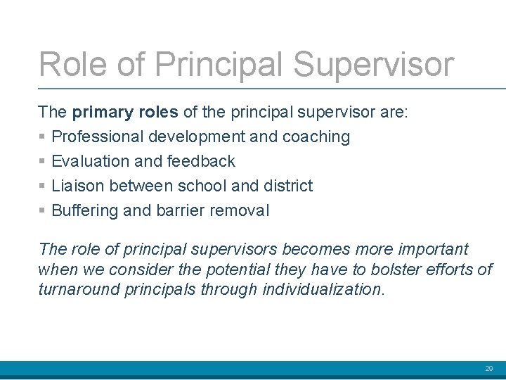 Role of Principal Supervisor The primary roles of the principal supervisor are: § Professional