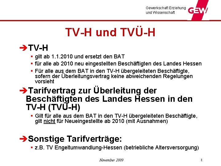 Gewerkschaft Erziehung und Wissenschaft TV-H und TVÜ-H èTV-H § gilt ab 1. 1. 2010