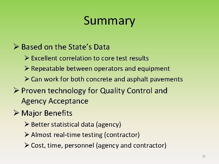 Summary Ø Based on the State’s Data Ø Excellent correlation to core test results Summary Ø Based on the State’s Data Ø Excellent correlation to core test results
