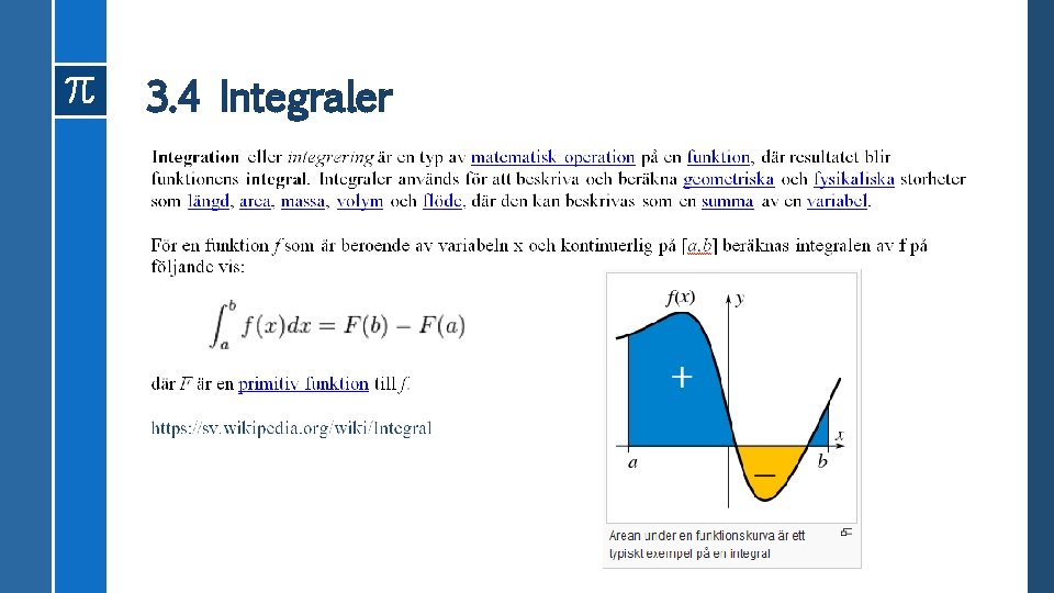 3. 4 Integraler 