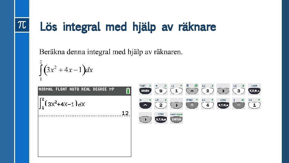 Lös integral med hjälp av räknare 