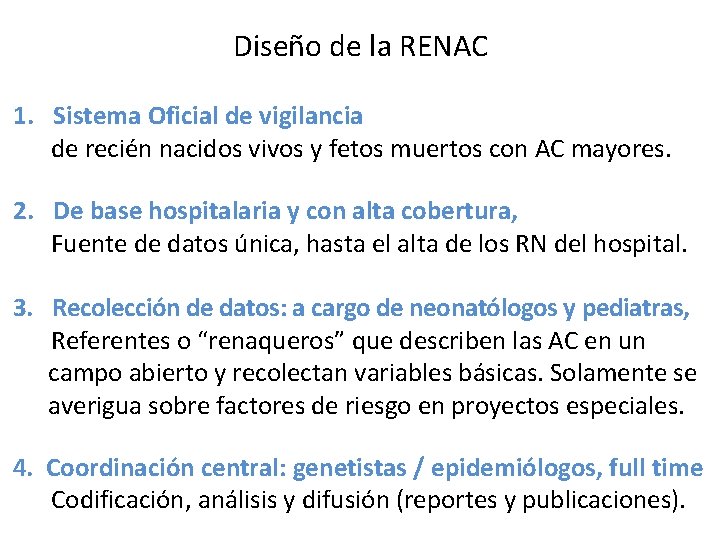 Diseño de la RENAC 1. Sistema Oficial de vigilancia de recién nacidos vivos y