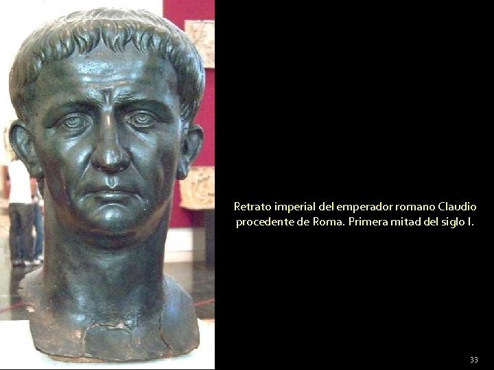 Retrato imperial del emperador romano Claudio procedente de Roma. Primera mitad del siglo I.