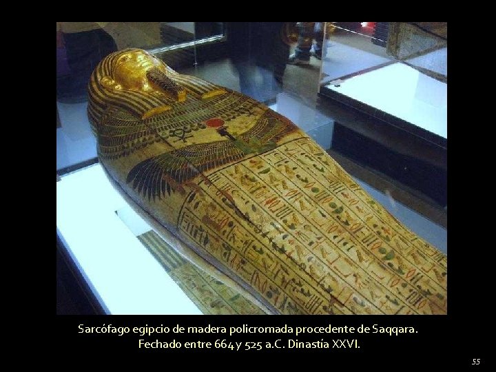 Sarcófago egipcio de madera policromada procedente de Saqqara. Fechado entre 664 y 525 a.