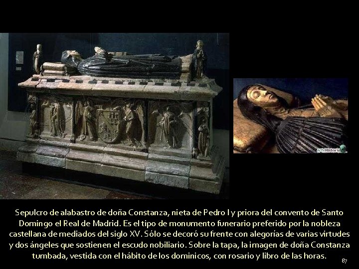 Sepulcro de alabastro de doña Constanza, nieta de Pedro I y priora del convento