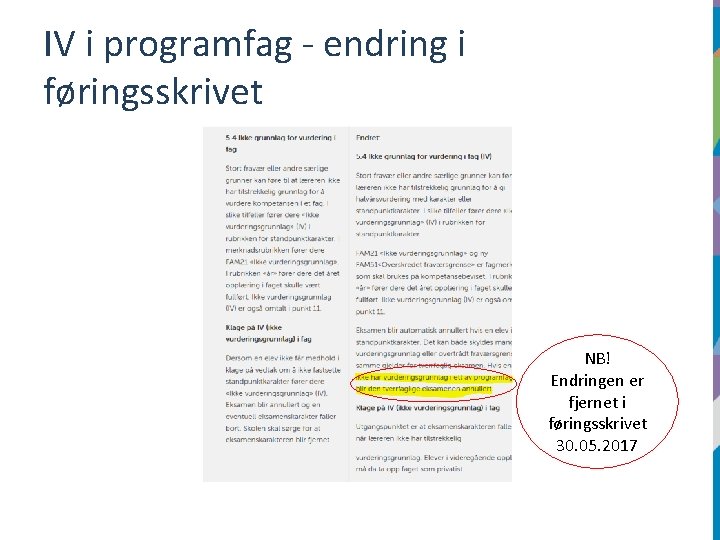 IV i programfag - endring i føringsskrivet NB! Endringen er fjernet i føringsskrivet 30.