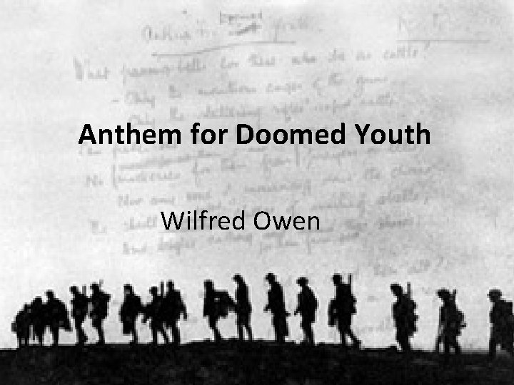 Anthem for Doomed Youth Wilfred Owen 