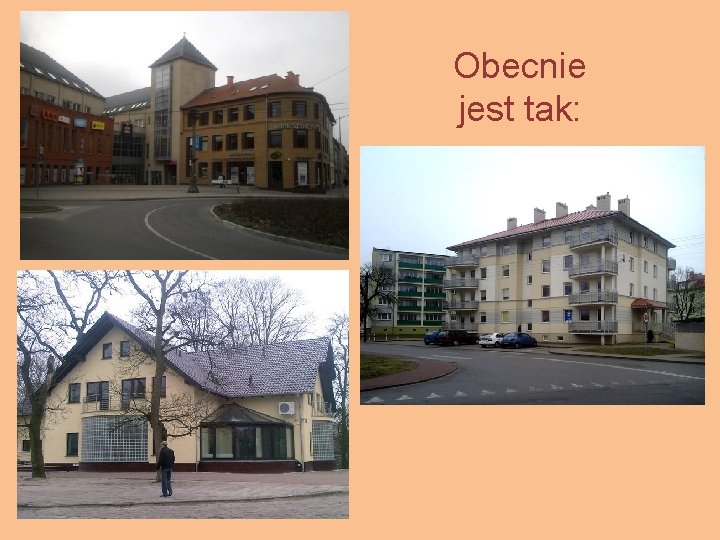 Obecnie jest tak: 