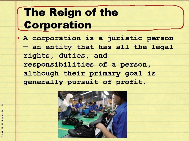 The Reign of the Corporation © 2011 W. W. Norton Co. , Inc. •