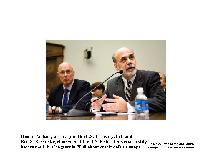 Henry Paulson, secretary of the U. S. Treasury, left, and Ben S. Bernanke, chairman