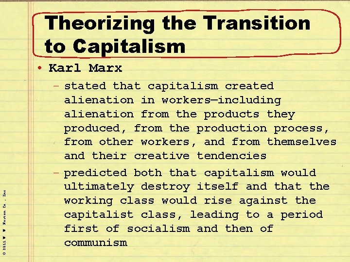 Theorizing the Transition to Capitalism © 2011 W. W. Norton Co. , Inc. •