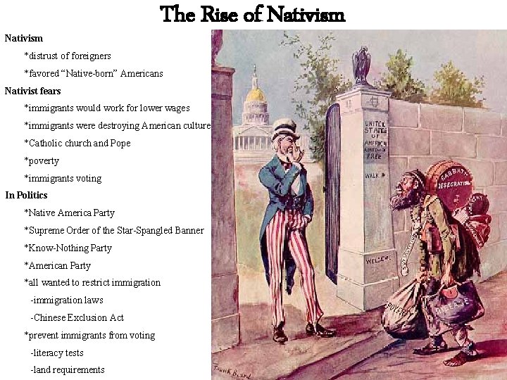 Nativism The Rise of Nativism *distrust of foreigners *favored “Native-born” Americans Nativist fears *immigrants