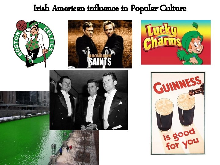 Irish American influence in Popular Culture 