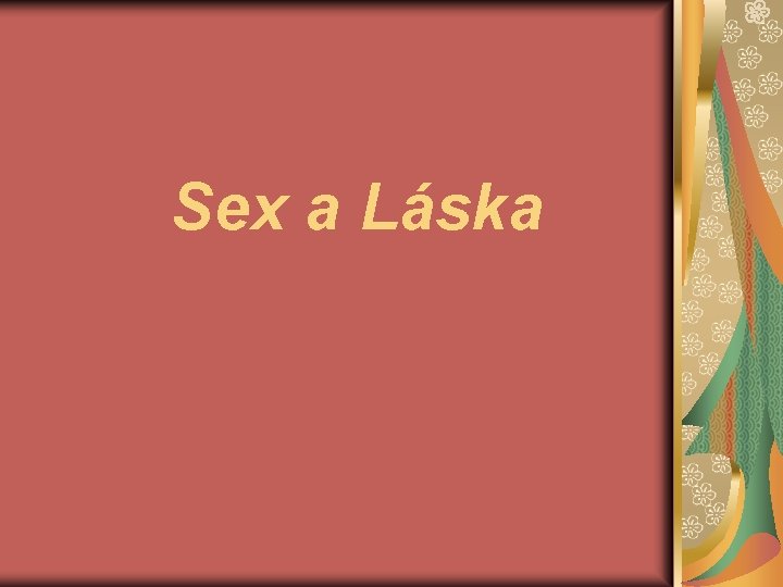 Sex a Láska 