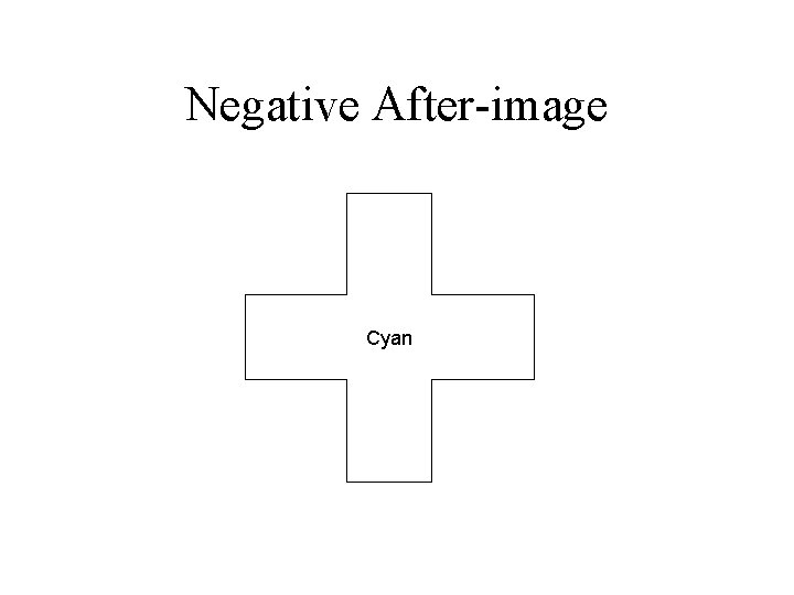 Negative After-image Cyan 