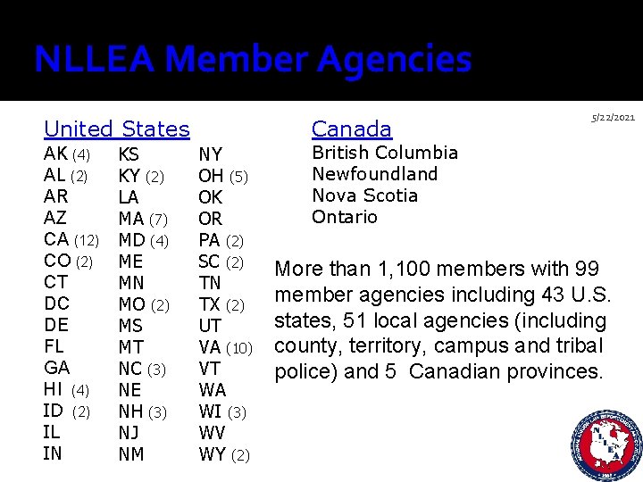 NLLEA Member Agencies United States AK (4) AL (2) AR AZ CA (12) CO
