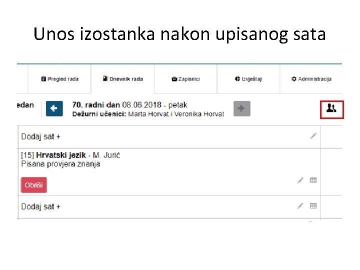 Unos izostanka nakon upisanog sata 