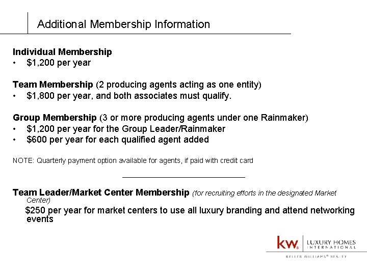 Additional Membership Information Individual Membership • $1, 200 per year Team Membership (2 producing