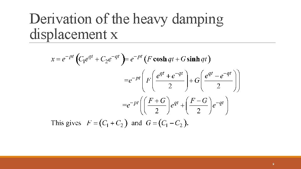 Derivation of the heavy damping displacement x 9 