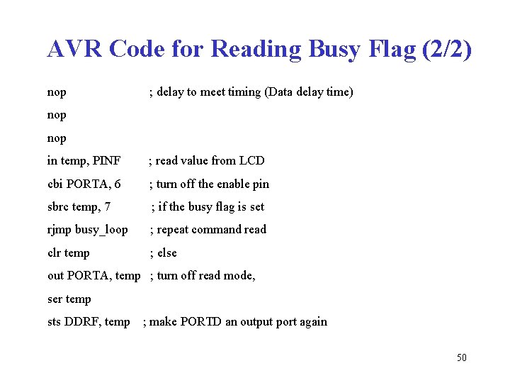 AVR Code for Reading Busy Flag (2/2) nop ; delay to meet timing (Data
