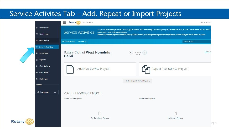 Service Activites Tab – Add, Repeat or Import Projects TITLE | 12 