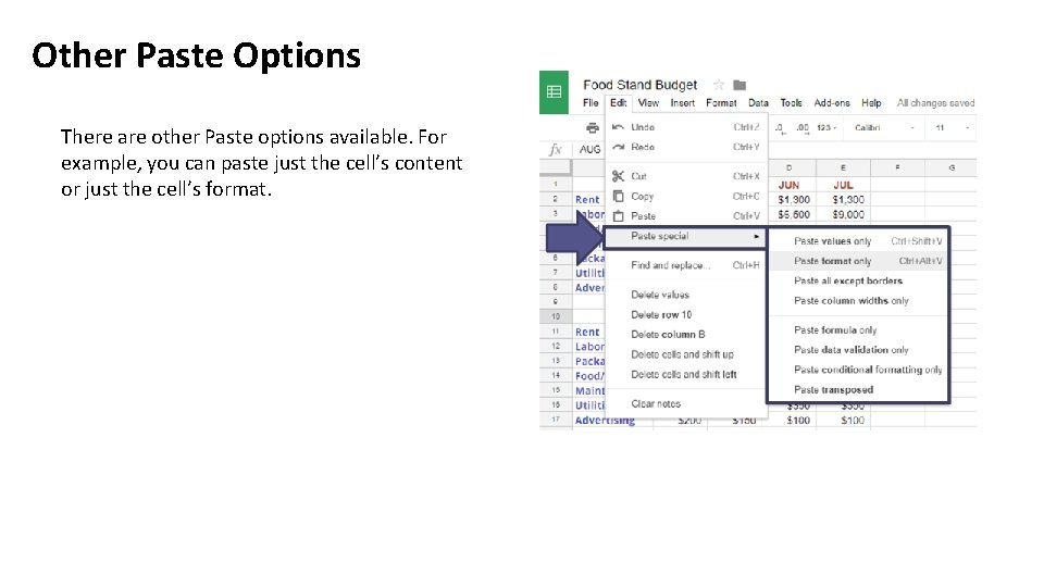Other Paste Options There are other Paste options available. For example, you can paste