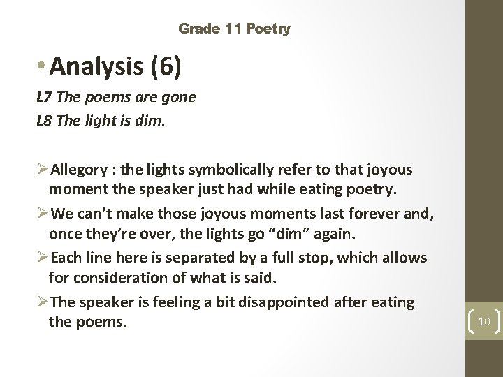 Grade 11 Poetry • Analysis (6) L 7 The poems are gone L 8