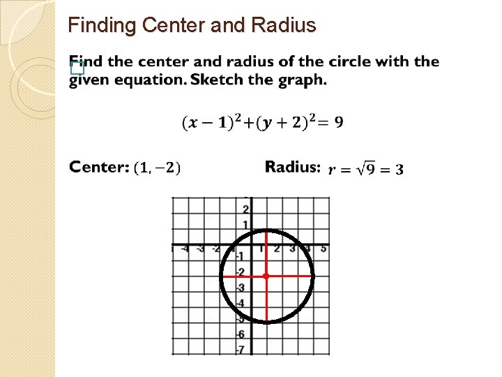 Finding Center and Radius � 