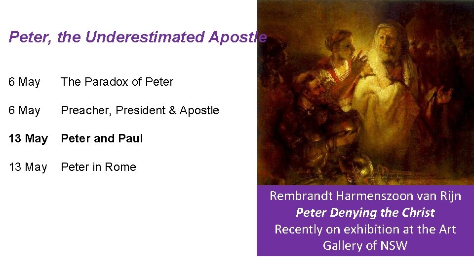 Peter, the Underestimated Apostle 6 May The Paradox of Peter 6 May Preacher, President