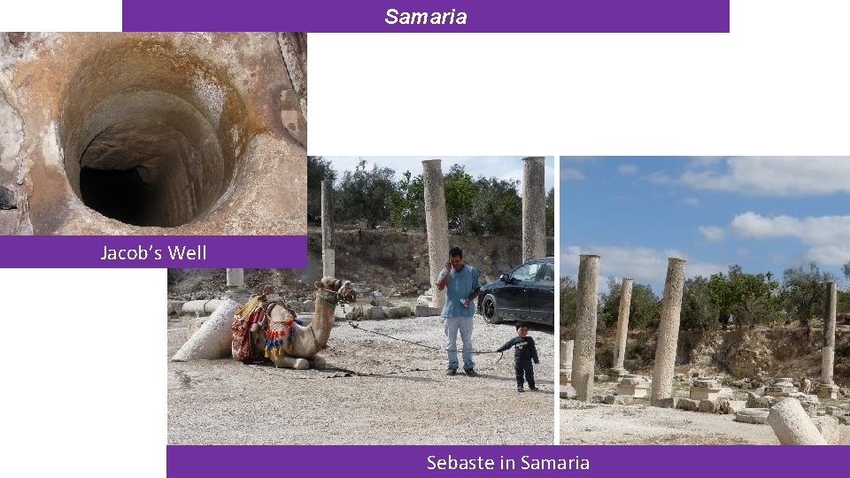 Samaria Jacob’s Well Sebaste in Samaria 