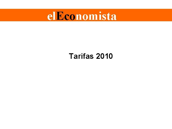 el. Economista Tarifas 2010 