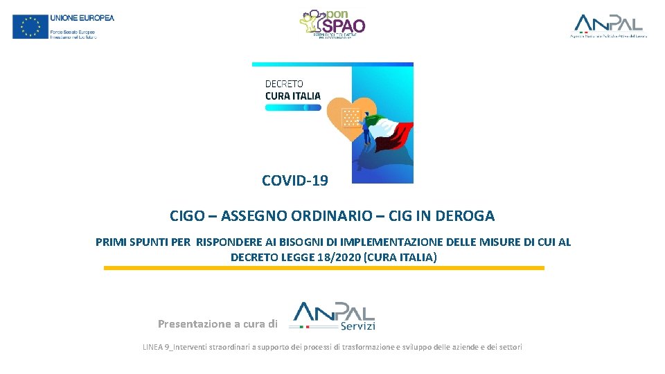 COVID-19 CIGO – ASSEGNO ORDINARIO – CIG IN DEROGA PRIMI SPUNTI PER RISPONDERE AI