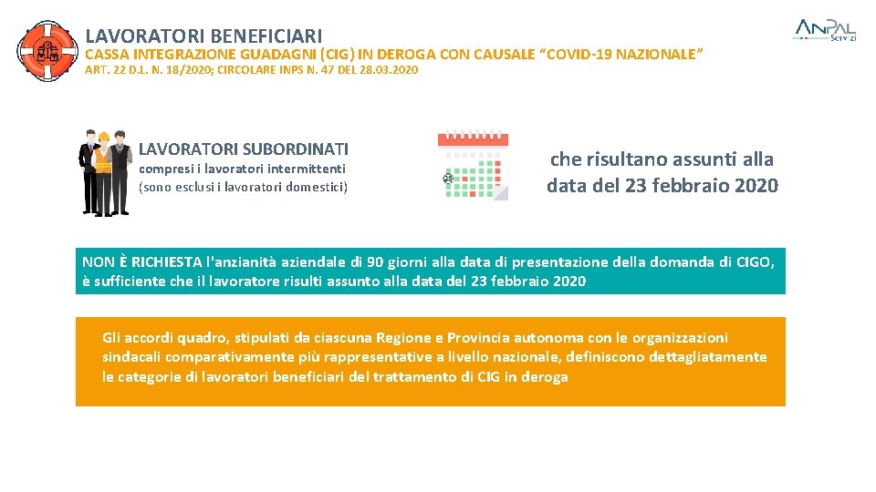 LAVORATORI BENEFICIARI CASSA INTEGRAZIONE GUADAGNI (CIG) IN DEROGA CON CAUSALE “COVID-19 NAZIONALE” ART. 22