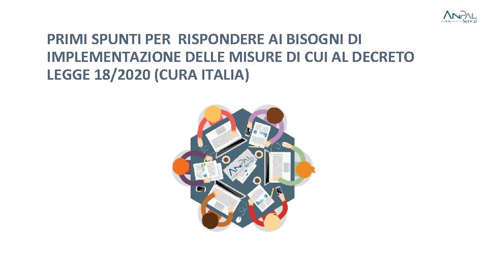 PRIMI SPUNTI PER RISPONDERE AI BISOGNI DI IMPLEMENTAZIONE DELLE MISURE DI CUI AL DECRETO