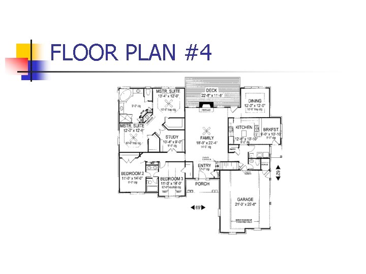 FLOOR PLAN #4 