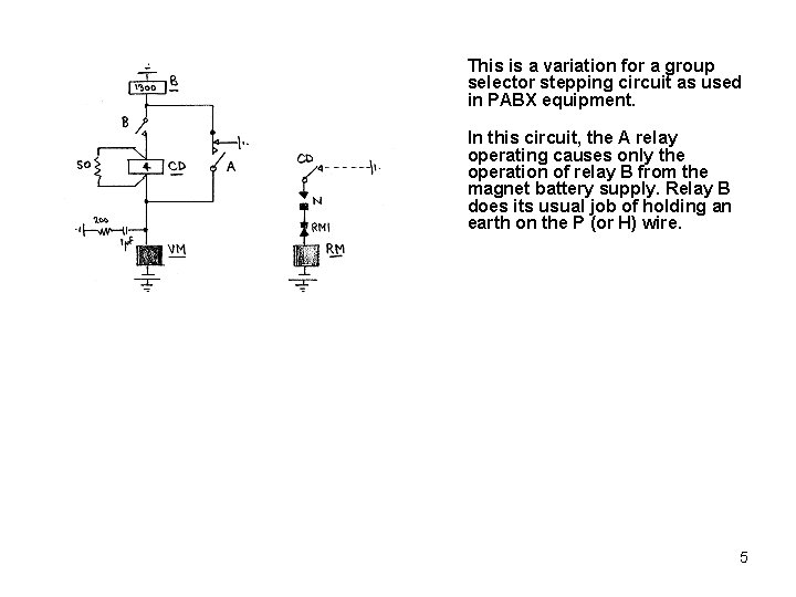 This is a variation for a group selector stepping circuit as used in PABX This is a variation for a group selector stepping circuit as used in PABX
