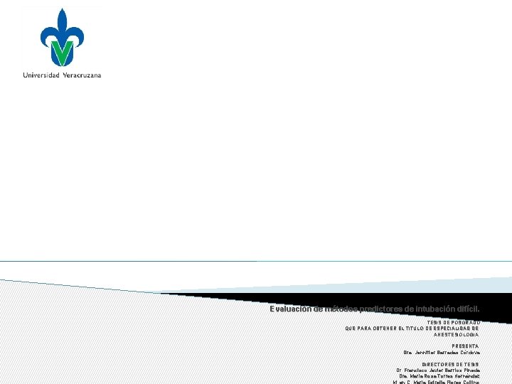 Evaluación de métodos predictores de intubación difícil. TESIS DE POSGRADO QUE PARA OBTENER EL