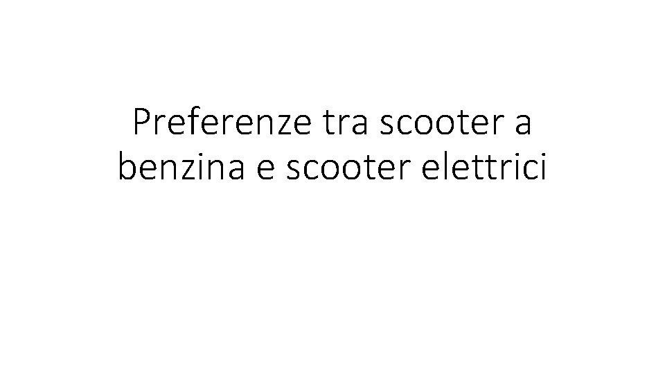 Preferenze tra scooter a benzina e scooter elettrici 