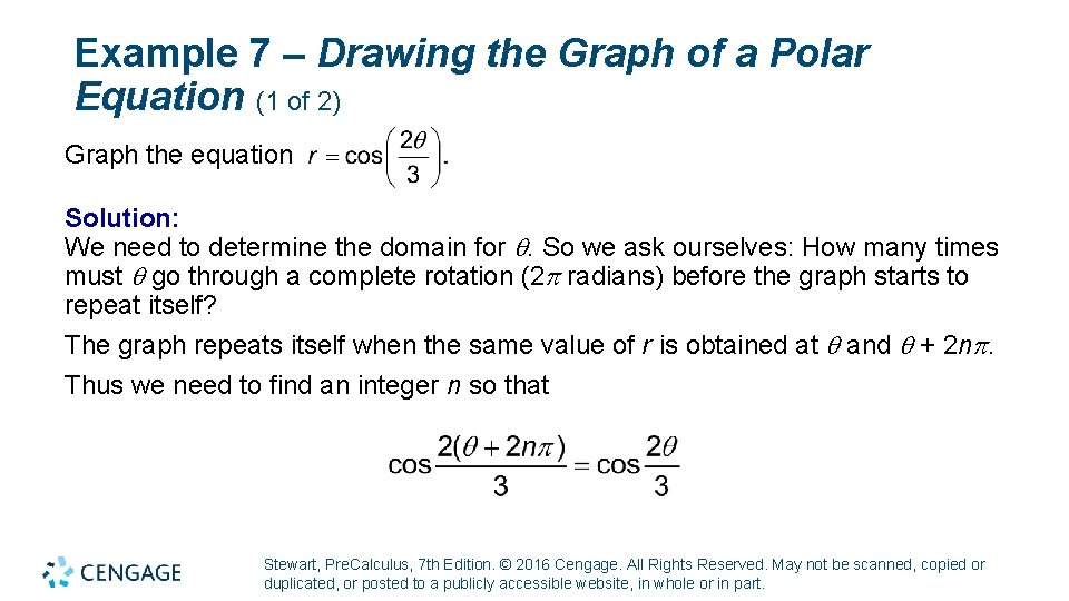 Example 7 – Drawing the Graph of a Polar Equation (1 of 2) Graph