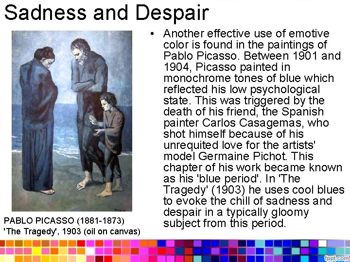 Sadness and Despair PABLO PICASSO (1881 -1873) 'The Tragedy', 1903 (oil on canvas) •