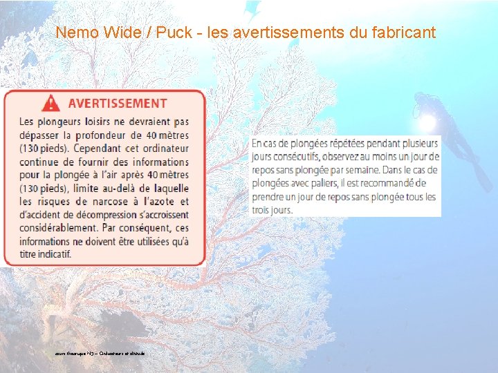 Nemo Wide / Puck - les avertissements du fabricant 12 cours théorique N 3