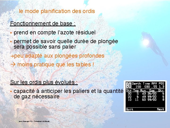 le mode planification des ordis Fonctionnement de base : § prend en compte l’azote