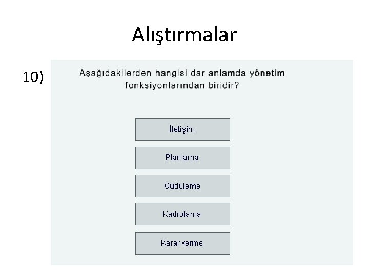 Alıştırmalar 10) 