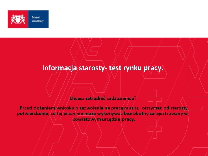 Informacja starosty- test rynku pracy. Chcesz zatrudnić cudzoziemca? Przed złożeniem wniosku o zezwolenie na