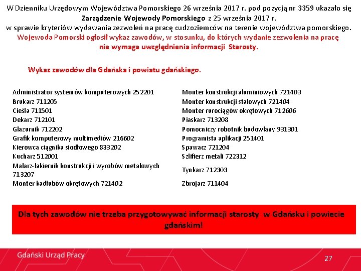 W Dzienniku Urzędowym Województwa Pomorskiego 26 września 2017 r. pod pozycją nr 3359 ukazało