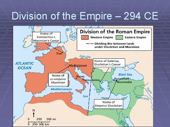 Division of the Empire – 294 CE 